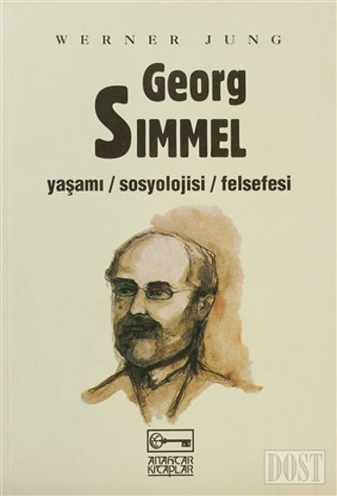 Georg Simmel Yaşamı / Sosyolojisi / Felsefesi